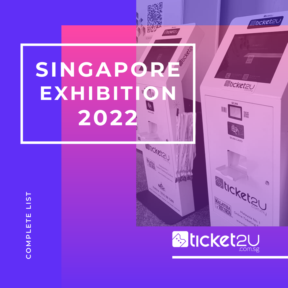 Singapore Exhibition List 2022